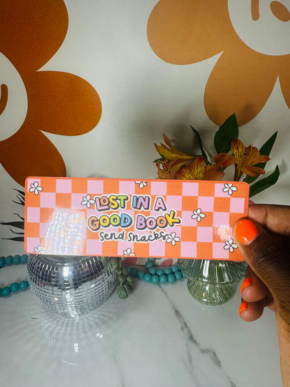 Lost In A Good Book Bring snacks bookmark