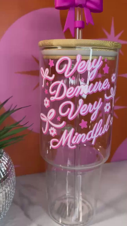 Very Demure Very Mindful 40 OZ Glass Tumbler